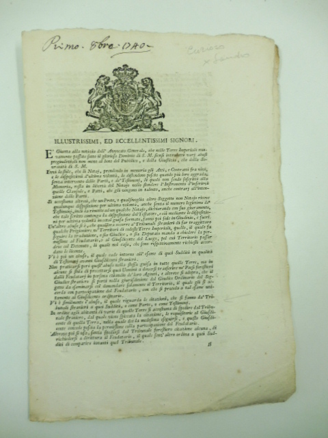 Illustrissimi ed eccellentissimi signori... è giunta alla notizia dell'Avvocato Generale che nelle Terre Imperiali nuovamente passate sotto il glorioso Dominio di S. M. siensi introdotti vari abusi pregiudiziali non meno al bene del pubblico...